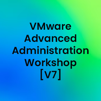 VMware Advanced Administration Workshop [V7] - ERT